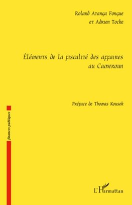 Eléments de la fiscalité des affaires au Cameroun