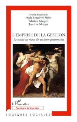 L'emprise de la gestion