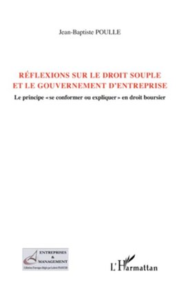 Réflexions sur le droit souple et le gouvernement d'entreprise