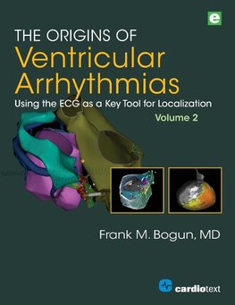 The Origins of Ventricular Arrhythmias, Volume 2