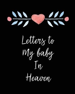 Letters To My Baby In Heaven