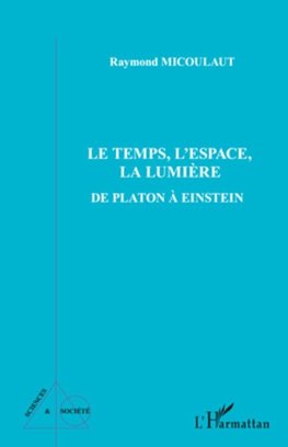 Le temps, l'espace, la lumière