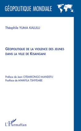 Géopolitique de la violence des jeunes dans la ville de Kisangani