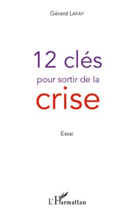 12 clés pour sortir de la crise