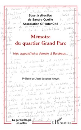 Mémoire du quartier Grand Parc