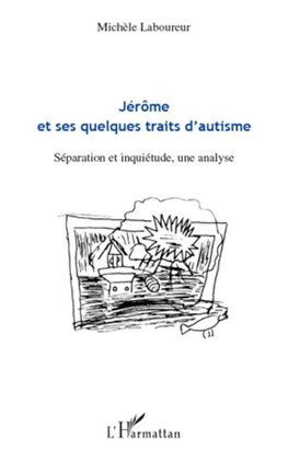 Jérôme et ses quelques traits d'autisme