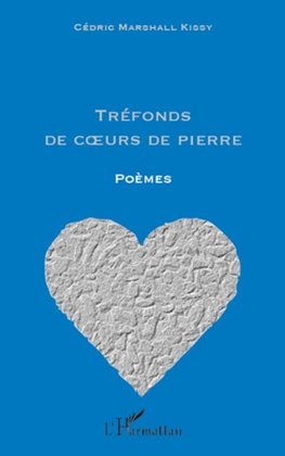 Tréfonds de coeurs de pierre