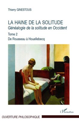 La haine de la solitude