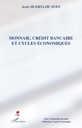 Monnaie, crédit bancaire et cycles économiques