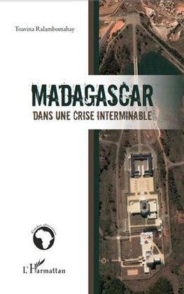 Madagascar dans une crise interminable