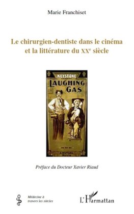 Le chirurgien-dentiste dans le cinéma et la littérature du XXème siècle