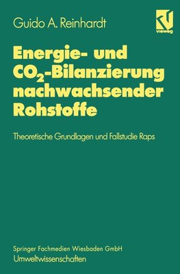 Energie- und CO2-Bilanzierung nachwachsender Rohstoffe