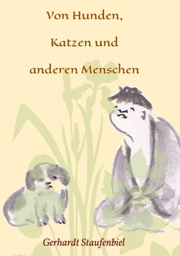 Von Hunden, Katzen und anderen Menschen