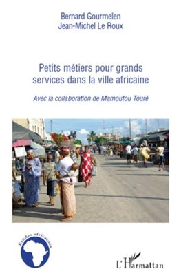 Petits métiers pour grand services dans la ville africaine