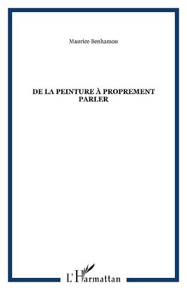 De la peinture à proprement parler