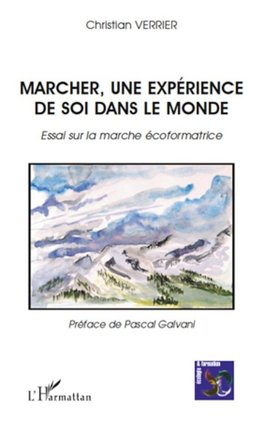 Marcher, une expérience de soi dans le monde