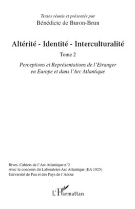 Altérité-Identité-Interculturalité (Tome 2)