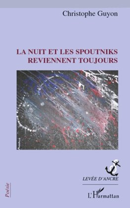 La nuit et les spoutniks reviennent toujours