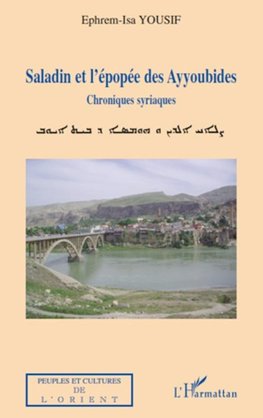 Saladin et l'épopée des Ayyoubides