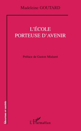 L'école porteuse d'avenir