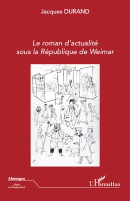 Le roman d'actualité sous la République de Weimar