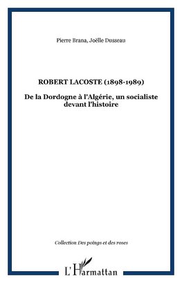 Robert Lacoste (1898-1989)