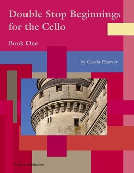 Double Stop Beginnings for the Cello, Book One