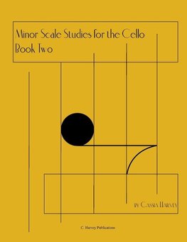 Minor Scale Studies for the Cello, Book Two