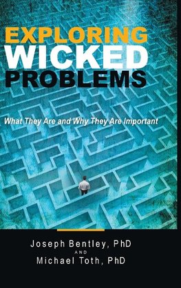 Exploring Wicked Problems