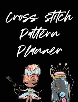 Cross Stitch Pattern Planner