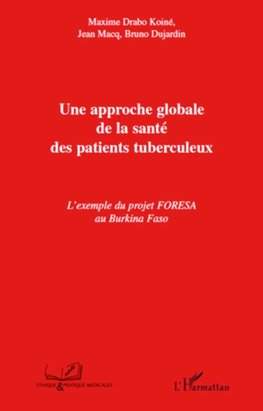 Une approche globale de la santé des patients tuberculeux