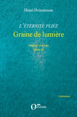 L'éternité pliée. Tome III