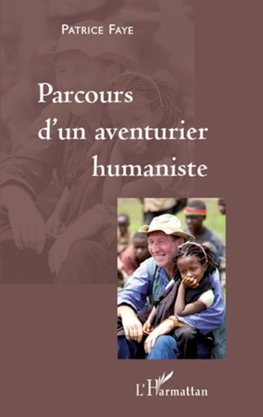 Parcours d'un aventurier humaniste