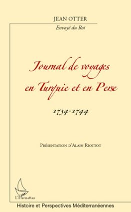 Journal de voyages en Turquie et en Perse