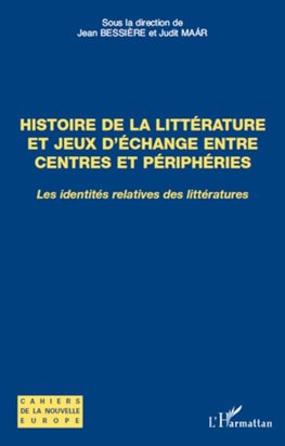 Histoire de la littérature et jeux d'échange entre centres et périphéries