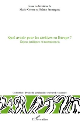 Quel avenir pour les archives en Europe ?