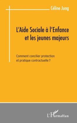 L'aide sociale à l'enfance et les jeunes majeurs