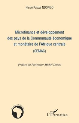 Microfinance et développement des pays de la Communauté économique et monétaire de l'Afrique centrale (CEMAC)