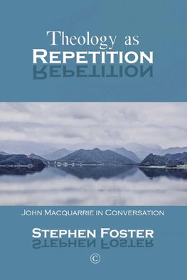 Theology as Repetition