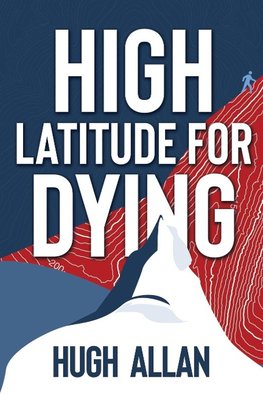 High Latitude for Dying