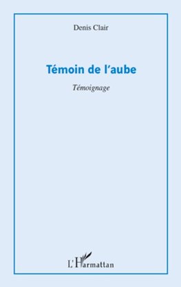 Témoin de l'aube