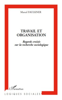 Travail et organisation