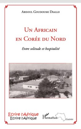 Un Africain en Corée du Nord