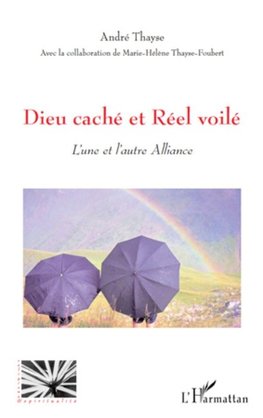 Dieu caché et réel voilé