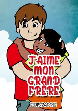 J'aime mon grand frère