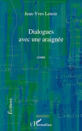 Dialogues avec une araignée