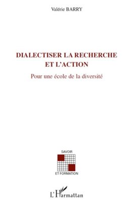 DIALECTISER LA RECHERCHE ET L'ACTION