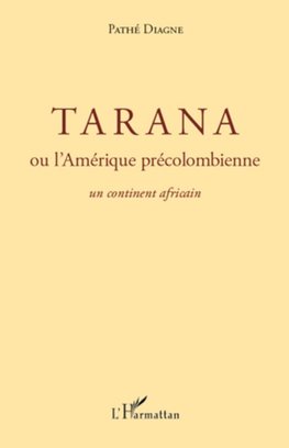 Tarana ou l'Amérique précolombienne