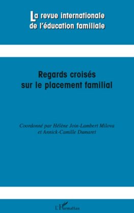 Regards croisés sur le placement familial