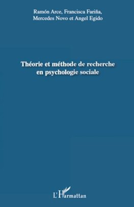 Théorie et méthode de recherche en psychologie sociale